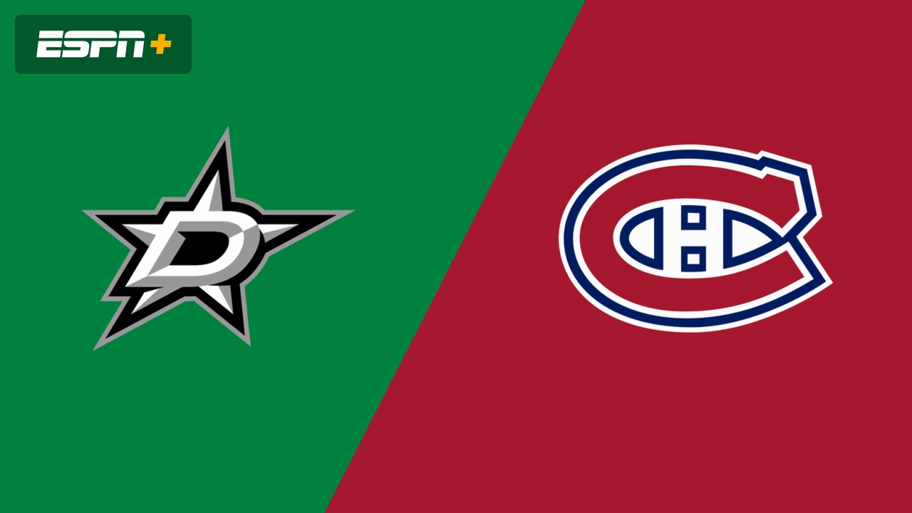 Dallas Stars vs. Montreal Canadiens