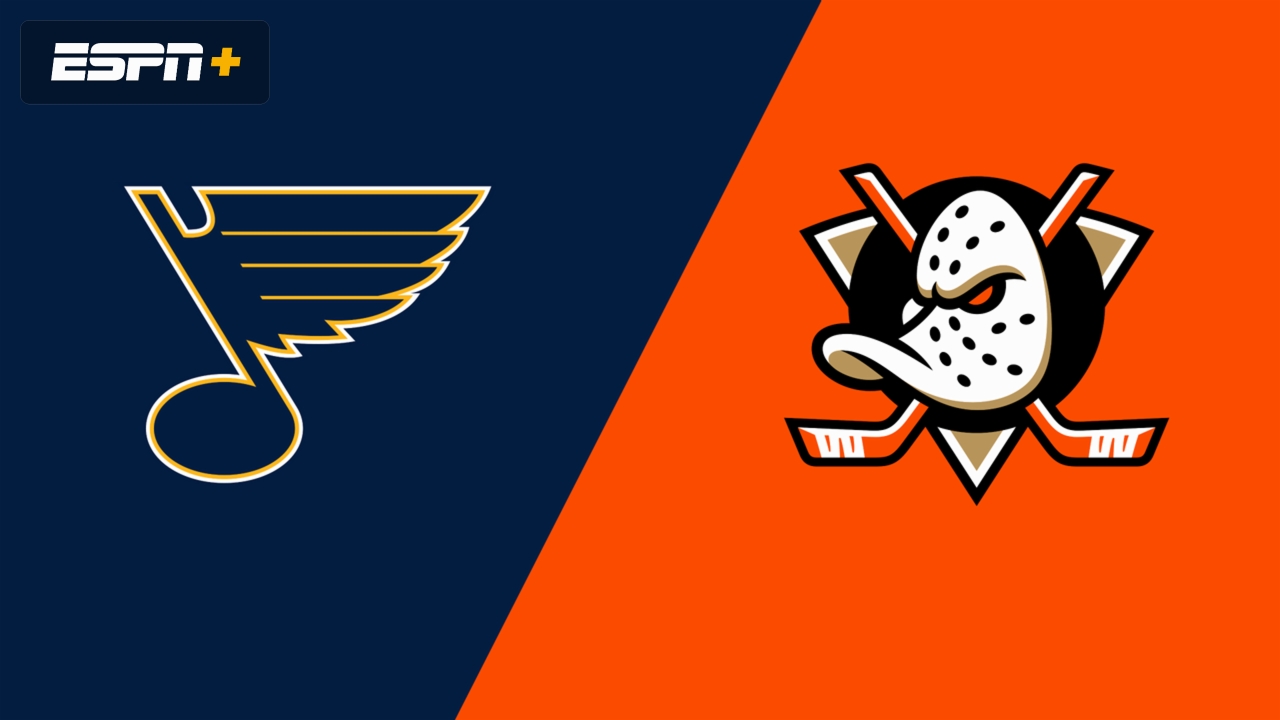 St. Louis Blues vs. Anaheim Ducks