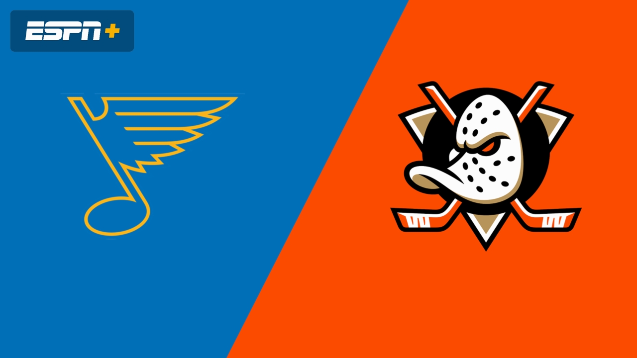 St. Louis Blues vs. Anaheim Ducks