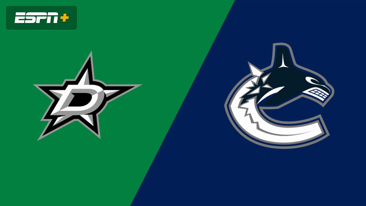 Dallas Stars vs. Vancouver Canucks