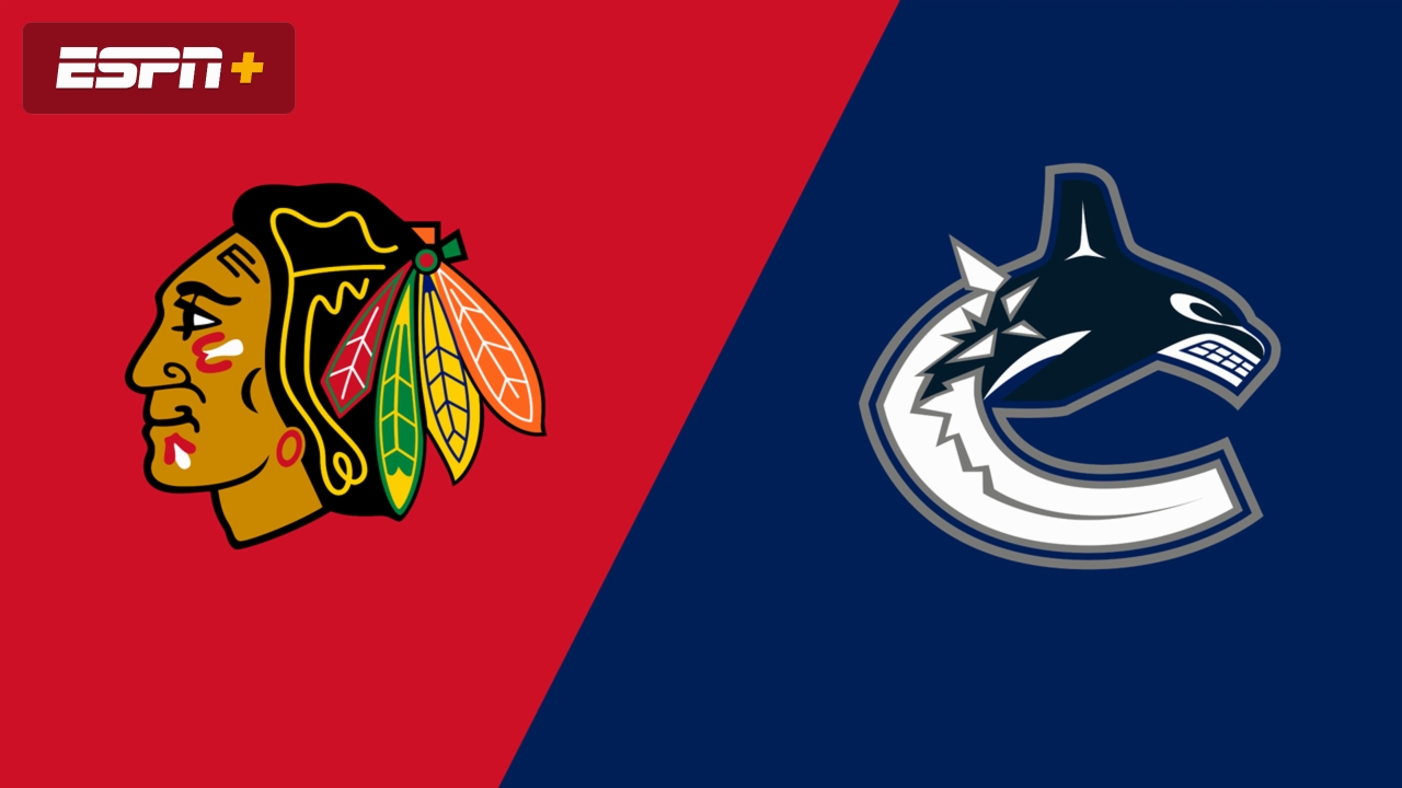 Chicago Blackhawks vs. Vancouver Canucks
