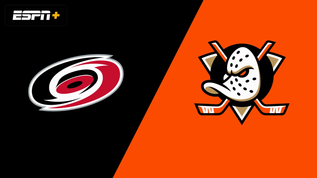 Carolina Hurricanes vs. Anaheim Ducks