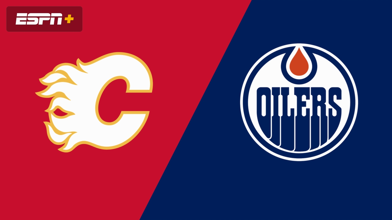 Calgary Flames vs. Edmonton Oilers