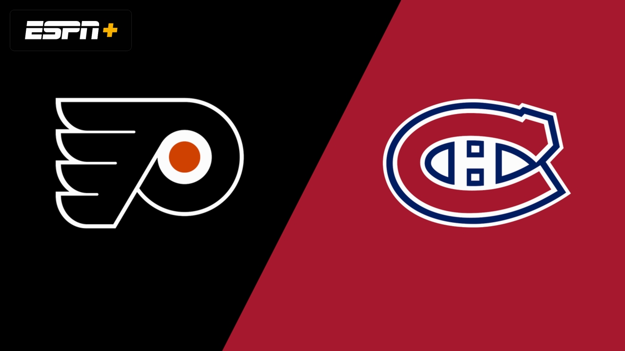 Philadelphia Flyers vs. Montreal Canadiens