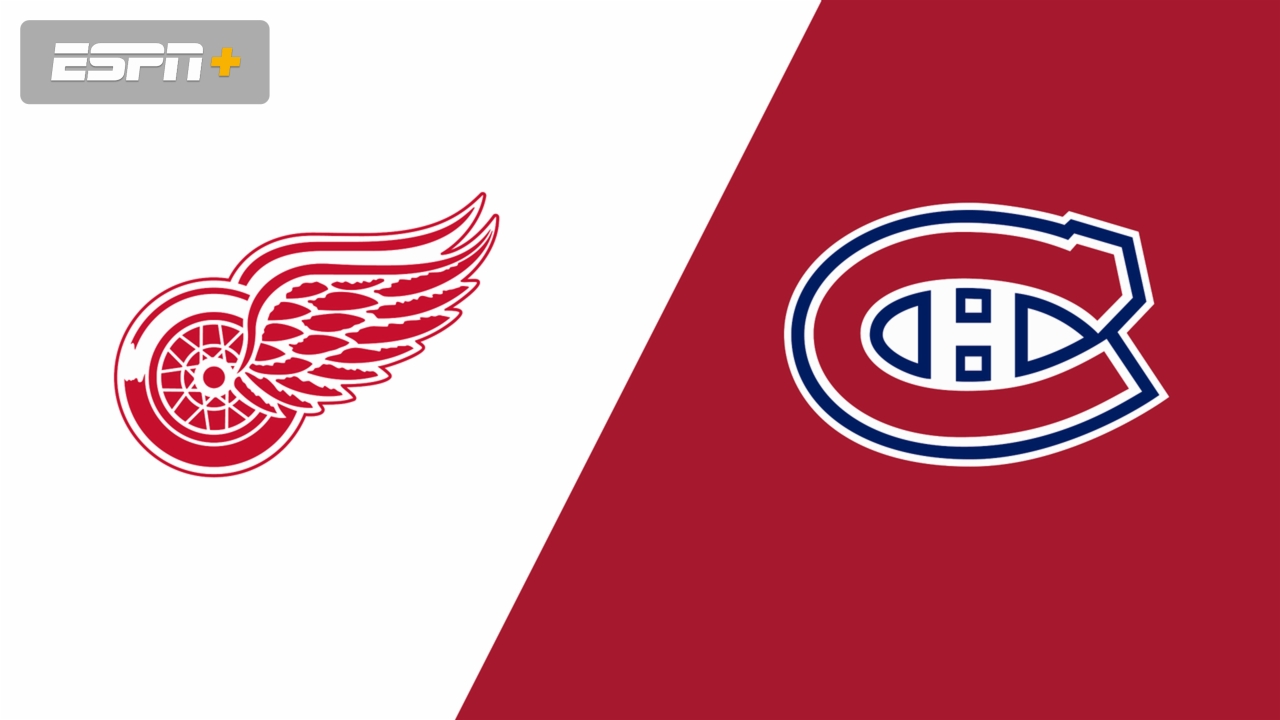 Detroit Red Wings vs. Montreal Canadiens