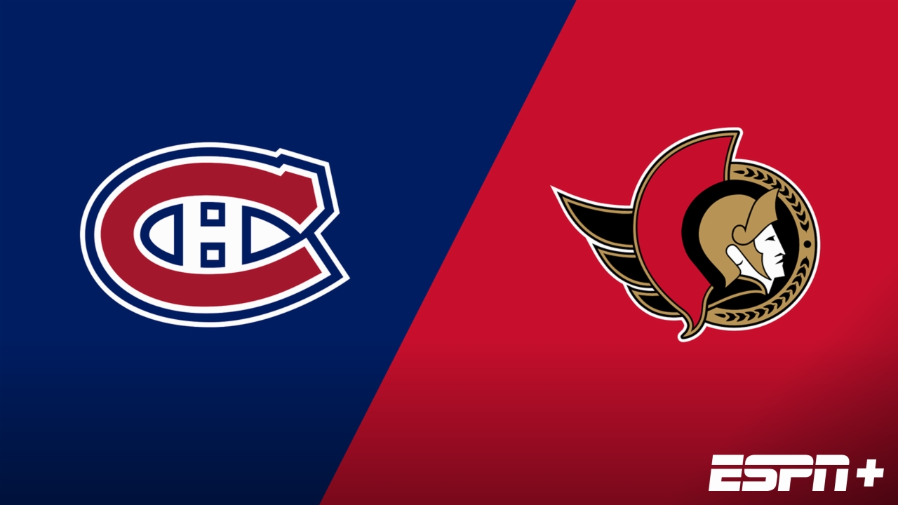 Montreal Canadiens vs. Ottawa Senators