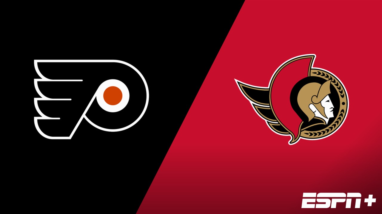 Philadelphia Flyers vs. Ottawa Senators