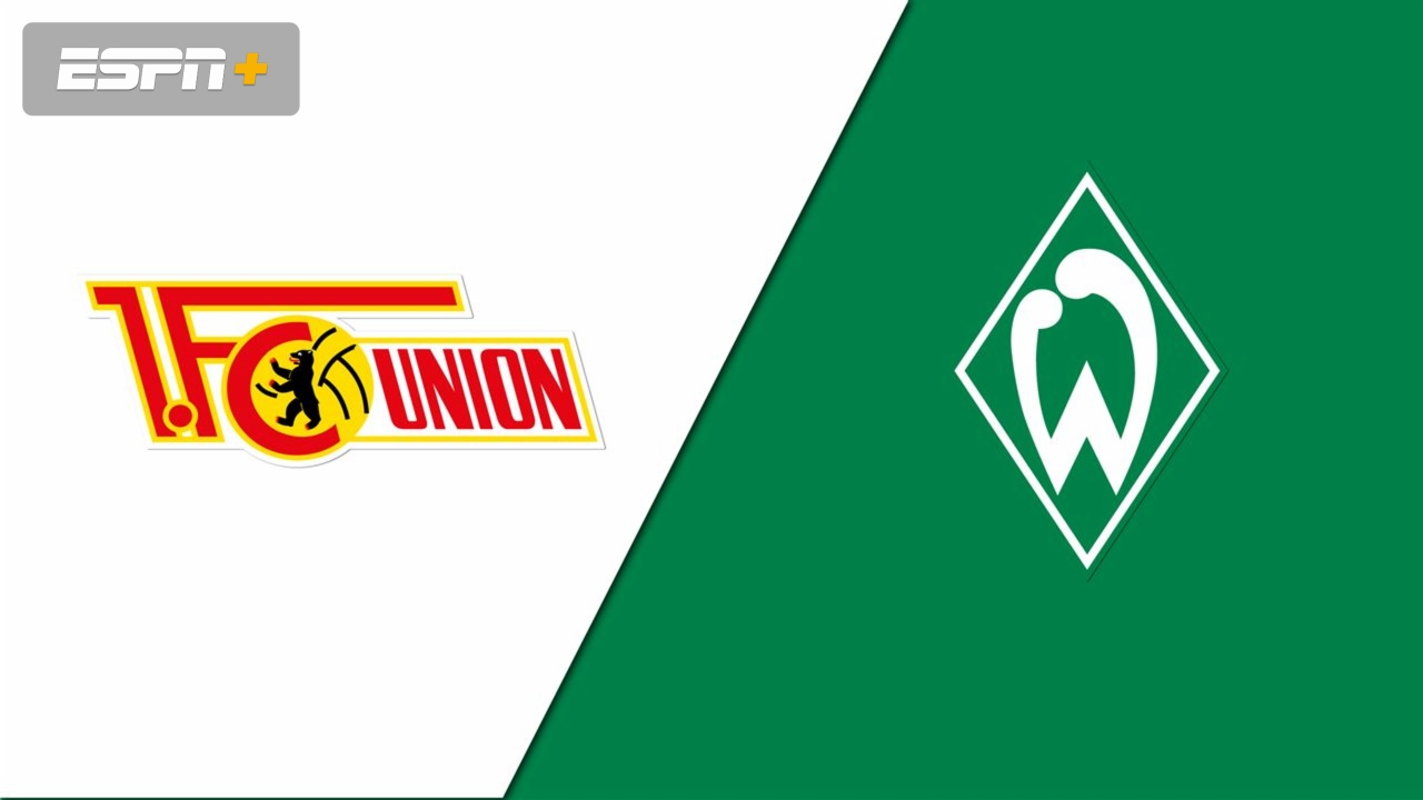 1. FC Union Berlin vs. SV Werder Bremen (Bundesliga)