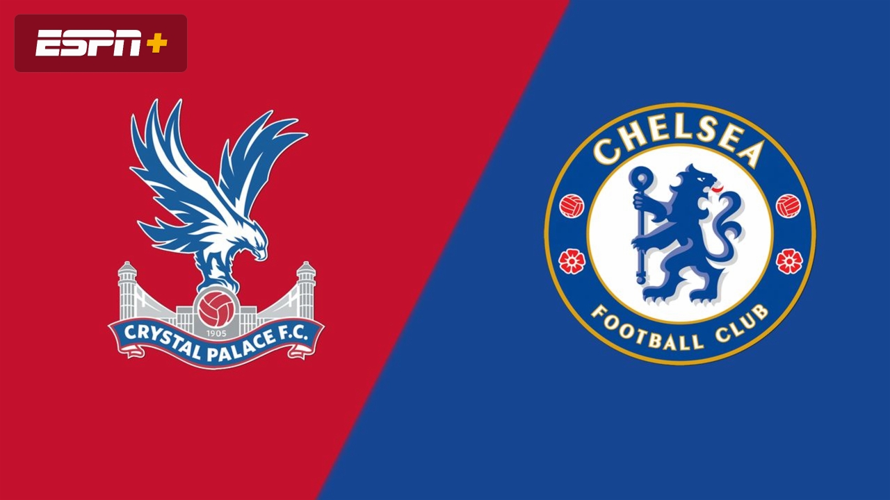 Crystal Palace vs. Chelsea