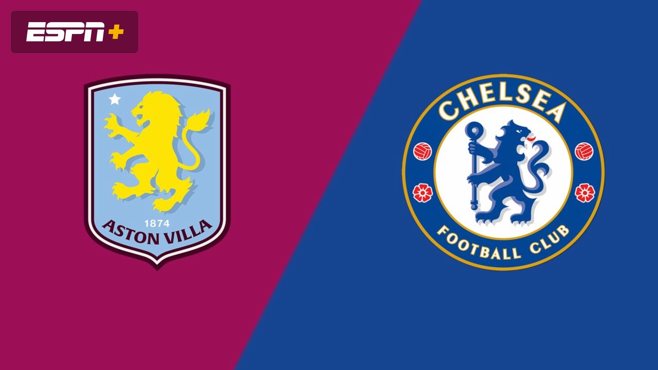 Aston Villa vs. Chelsea