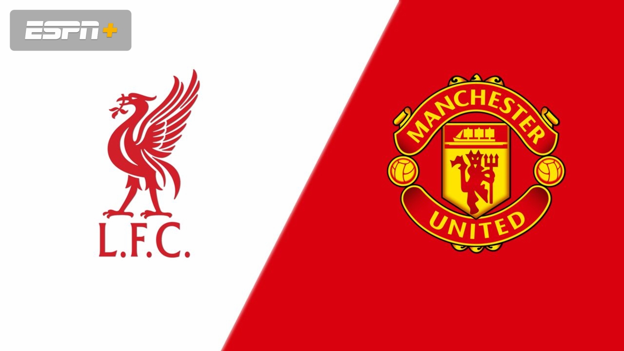 Liverpool vs. Manchester United