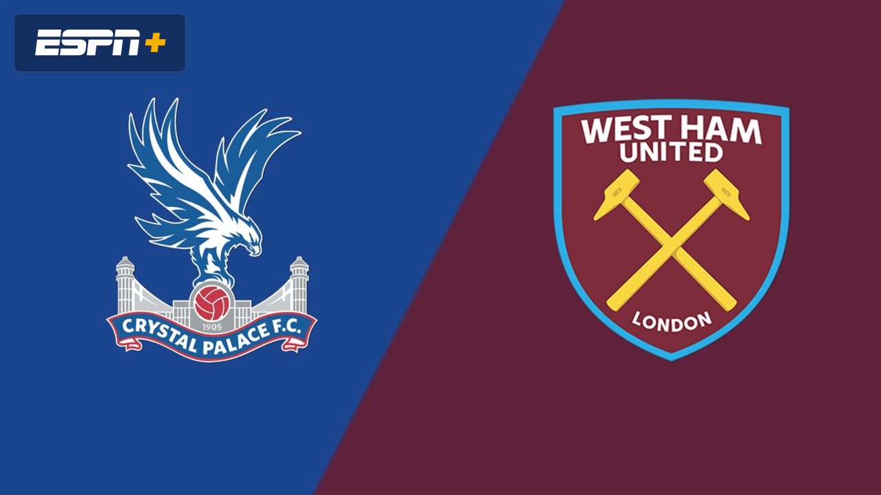 Crystal Palace vs. West Ham
