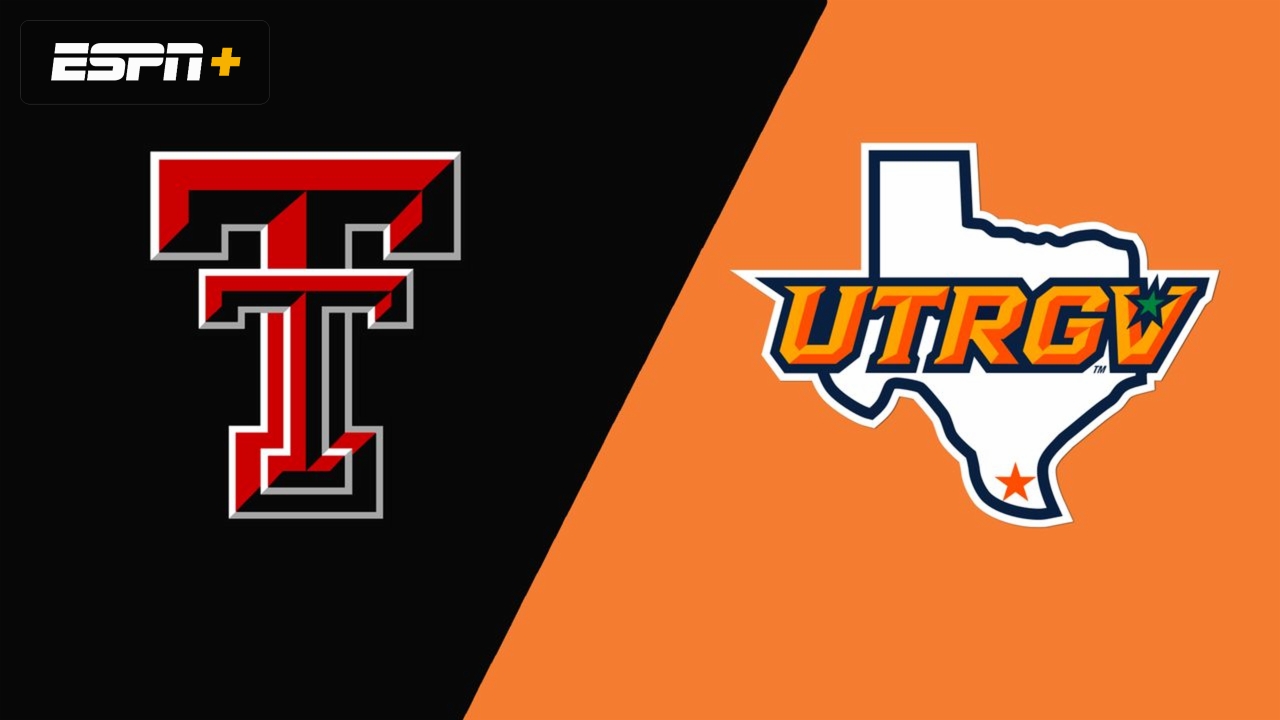 Texas Tech vs. UT Rio Grande Valley