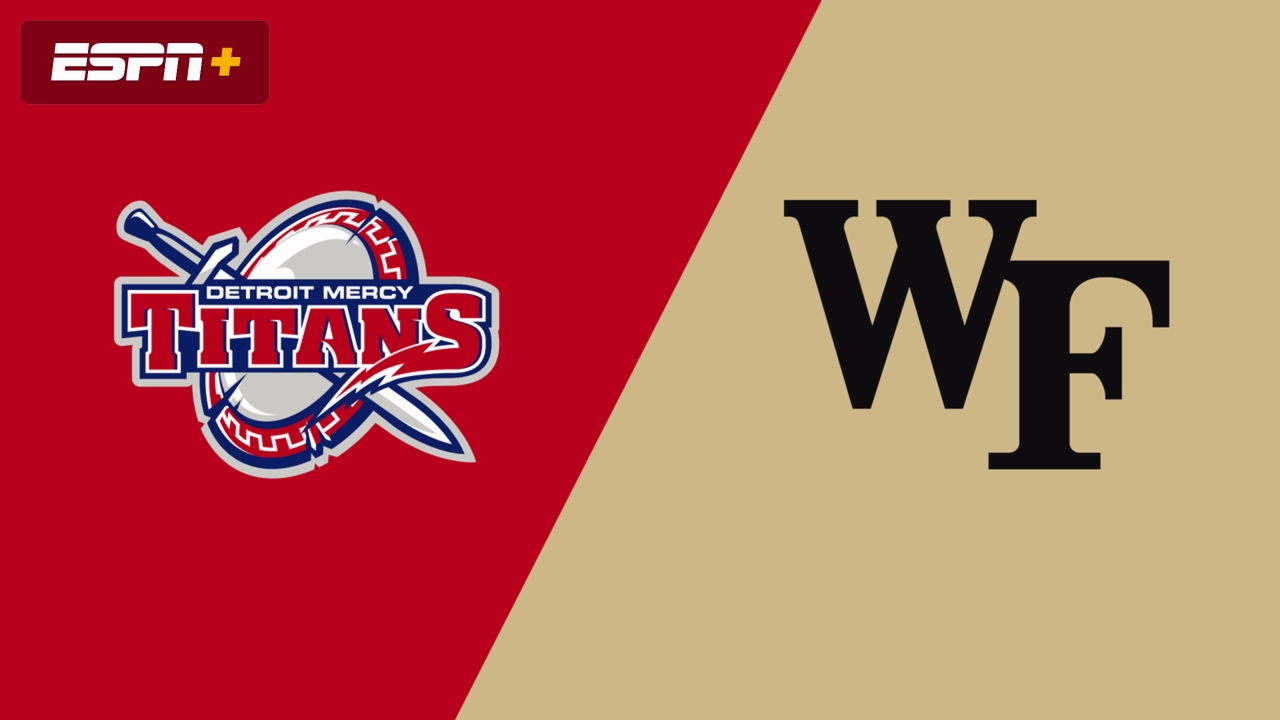 Detroit Mercy vs. Wake Forest