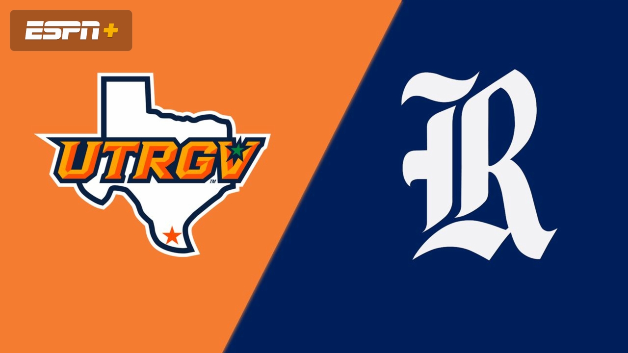 UT Rio Grande Valley vs. Rice