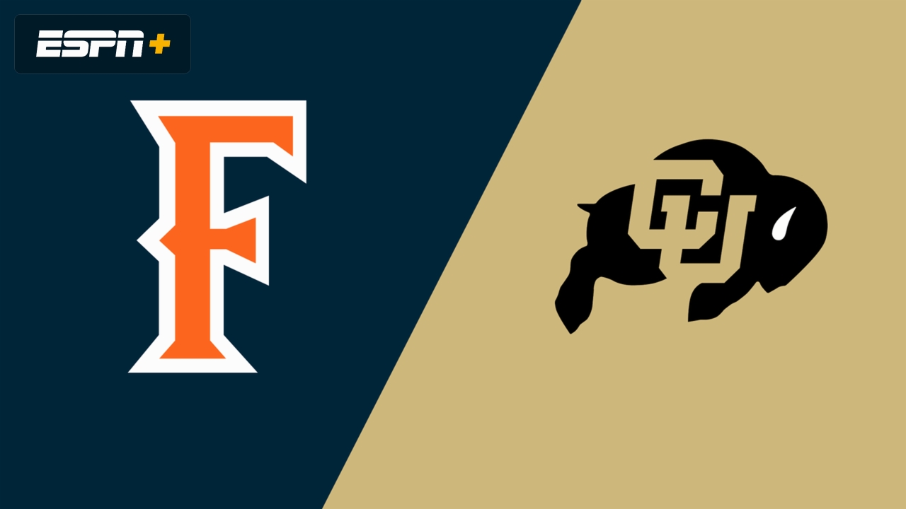 Cal State Fullerton vs. Colorado