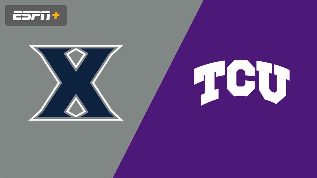 Xavier vs. TCU