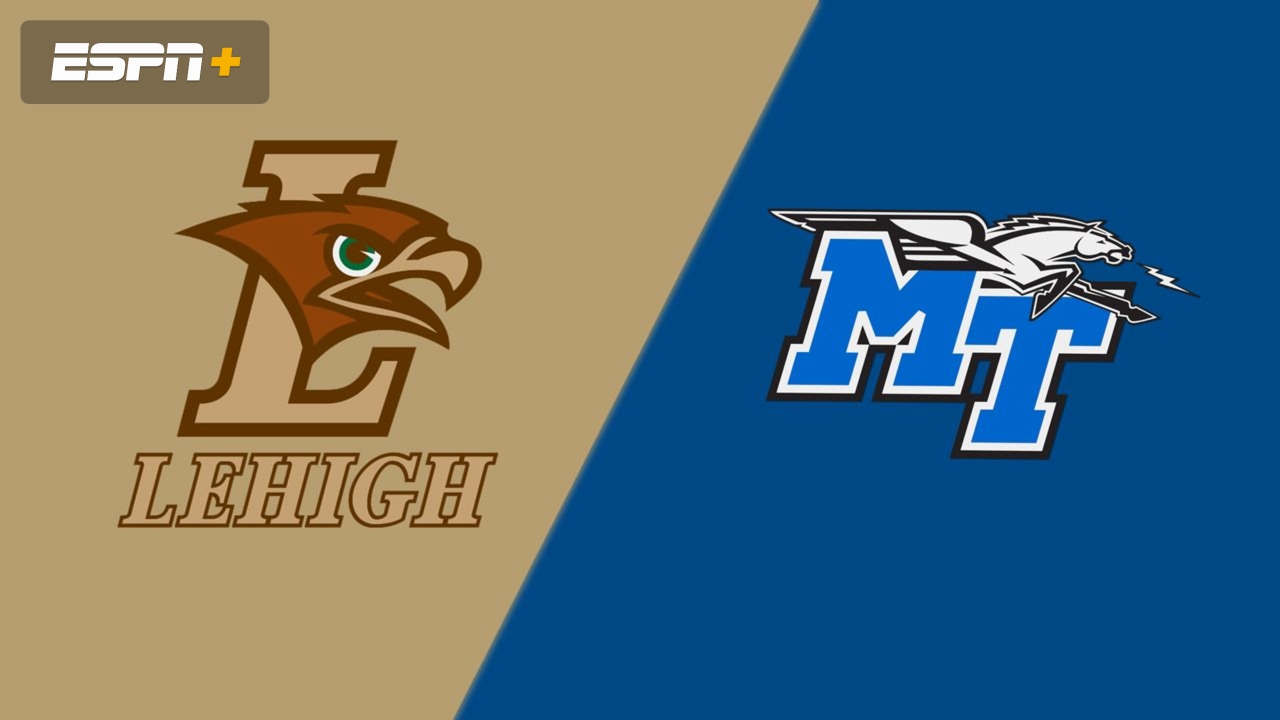 Lehigh vs. Middle Tennessee