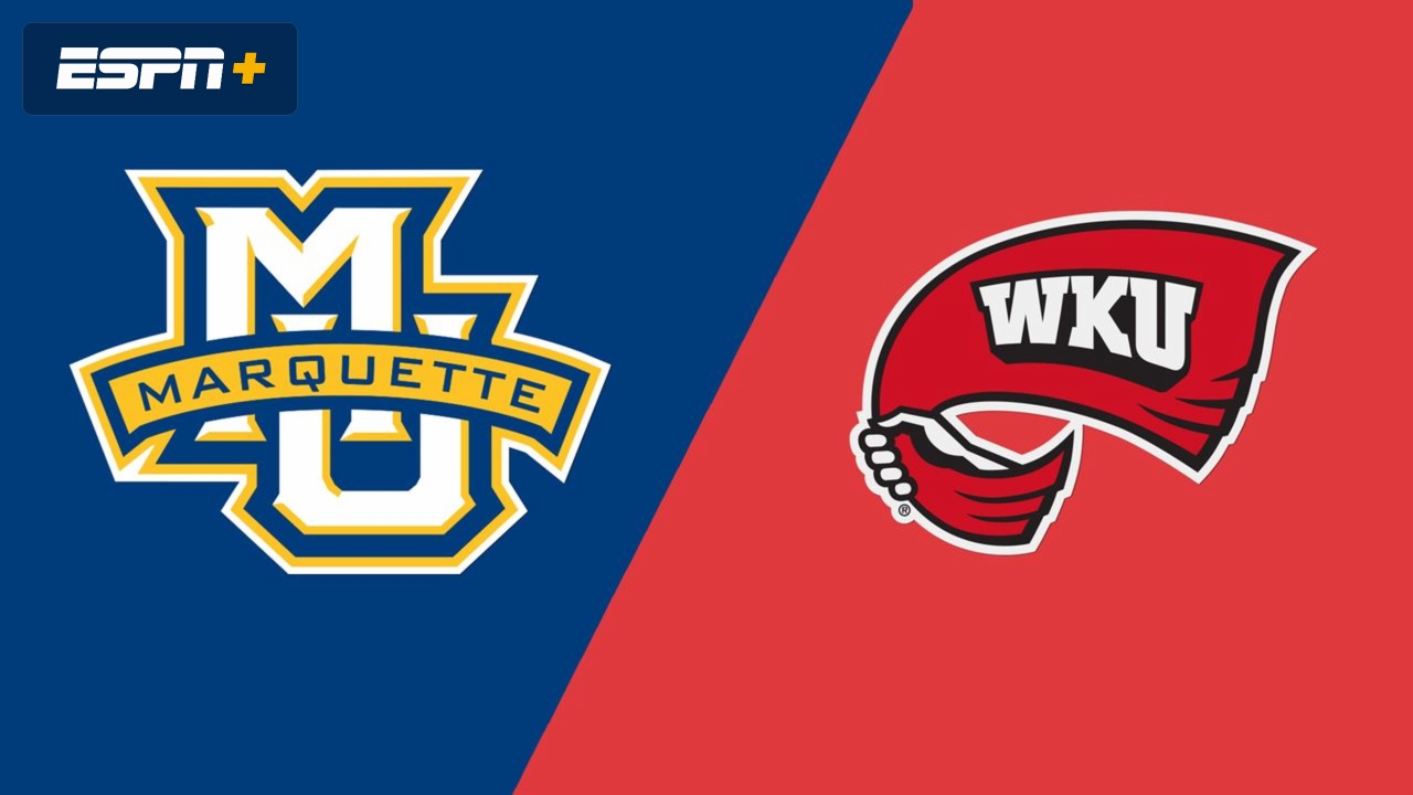 Marquette vs. Western Kentucky