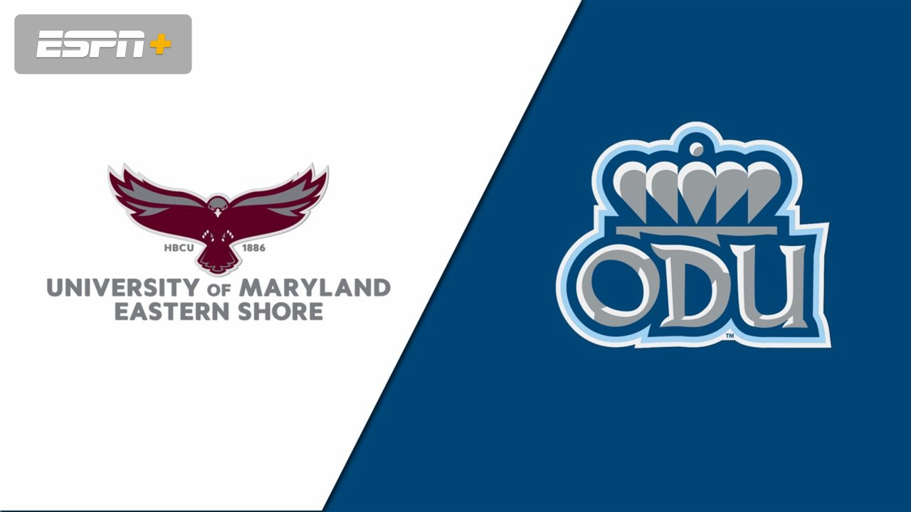 Maryland-Eastern Shore vs. Old Dominion