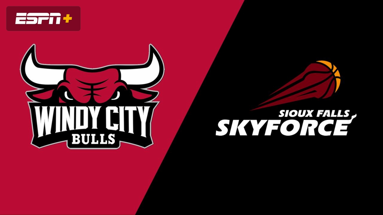Windy City Bulls vs. Sioux Falls Skyforce