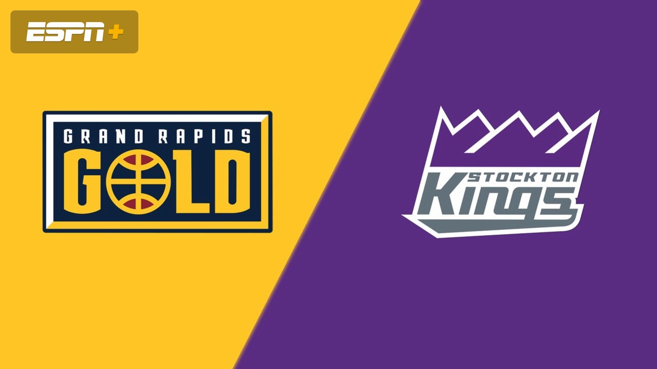 Grand Rapids Gold vs. Stockton Kings
