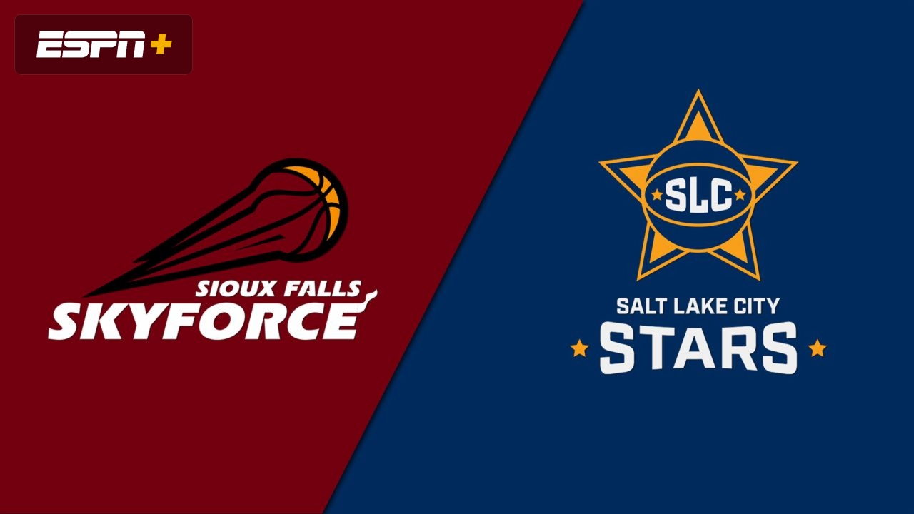 Sioux Falls Skyforce vs. Salt Lake City Stars