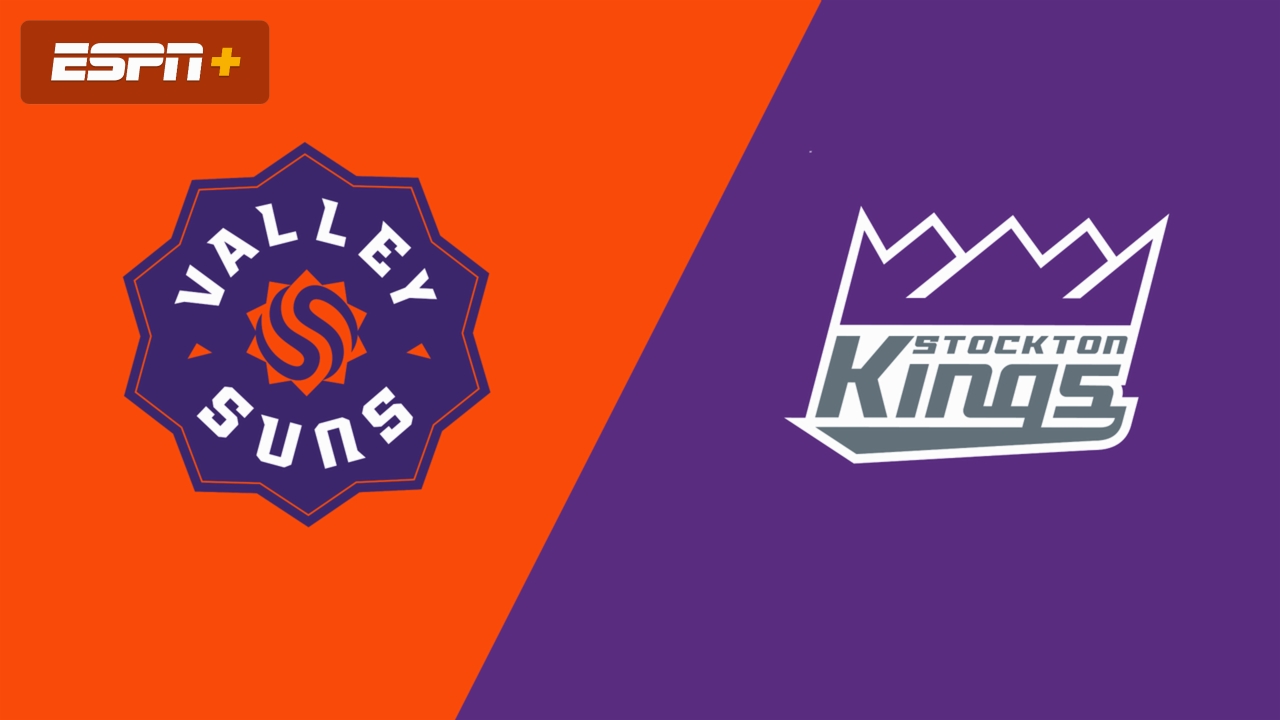 Valley Suns vs. Stockton Kings