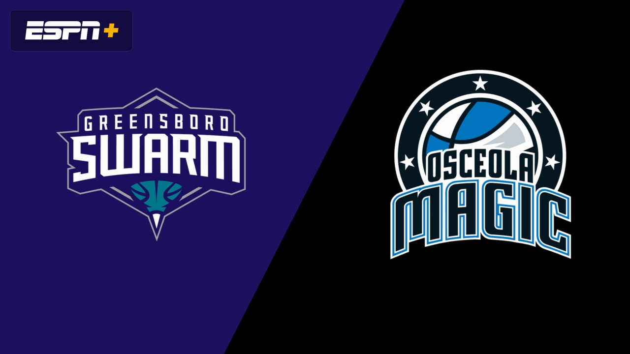 Greensboro Swarm vs. Osceola Magic