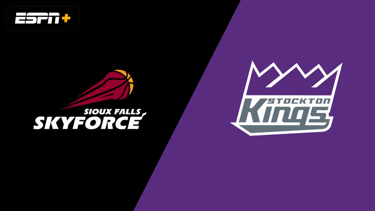 Sioux Falls Skyforce vs. Stockton Kings