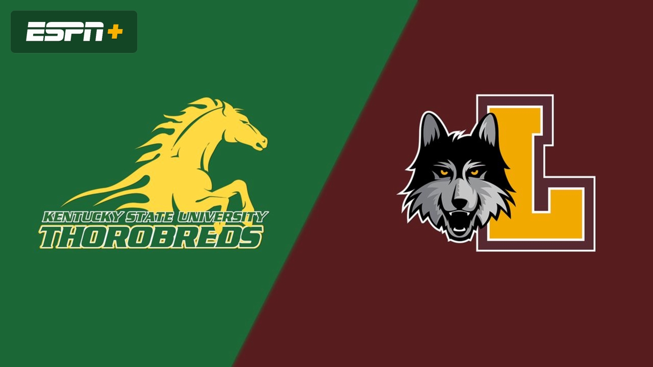 Kentucky State vs. Loyola Chicago
