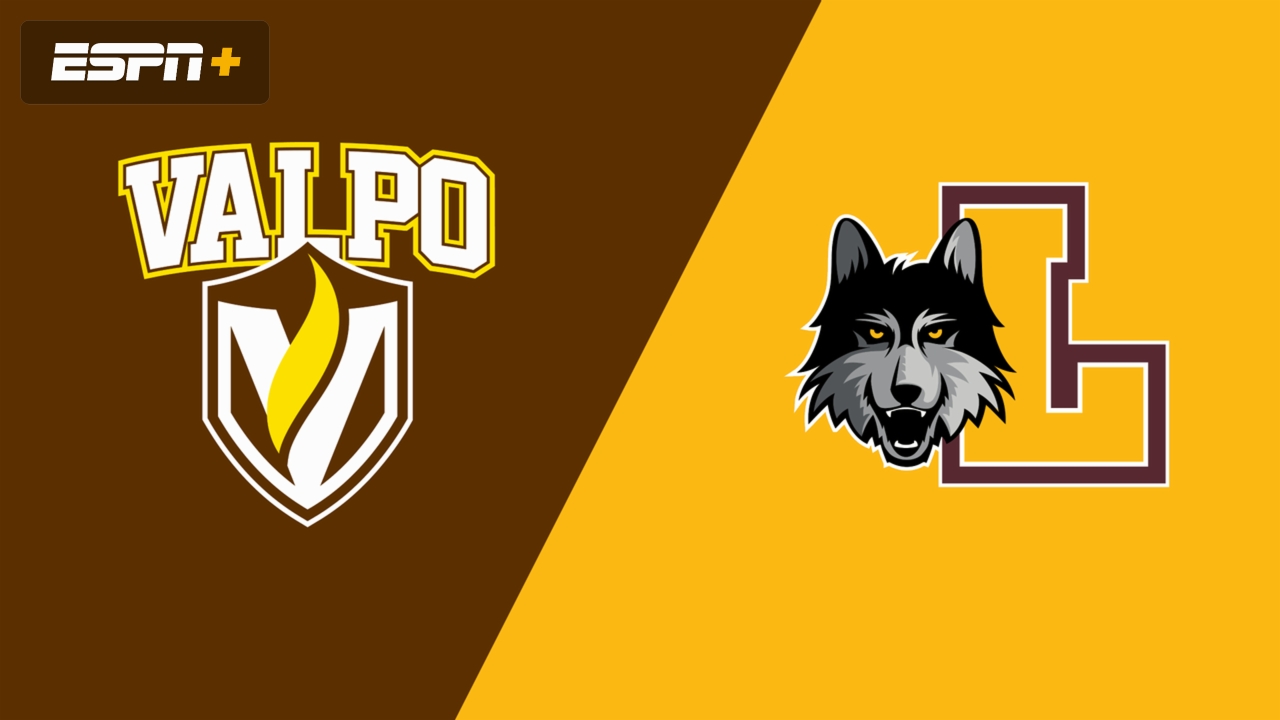 Valparaiso vs. Loyola Chicago