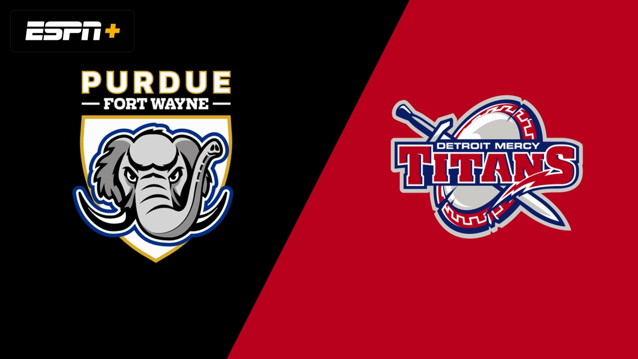 Purdue Fort Wayne vs. Detroit Mercy