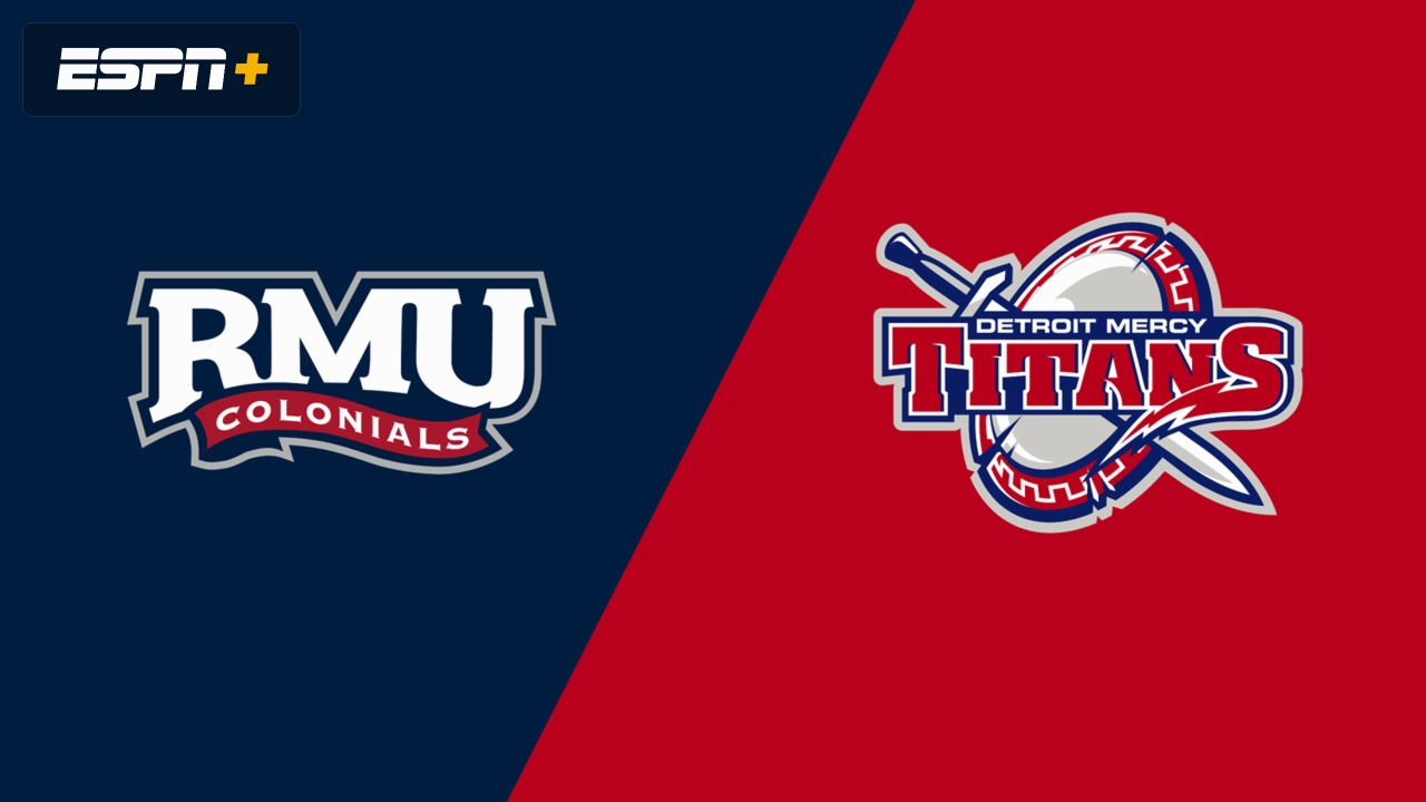 Robert Morris vs. Detroit Mercy