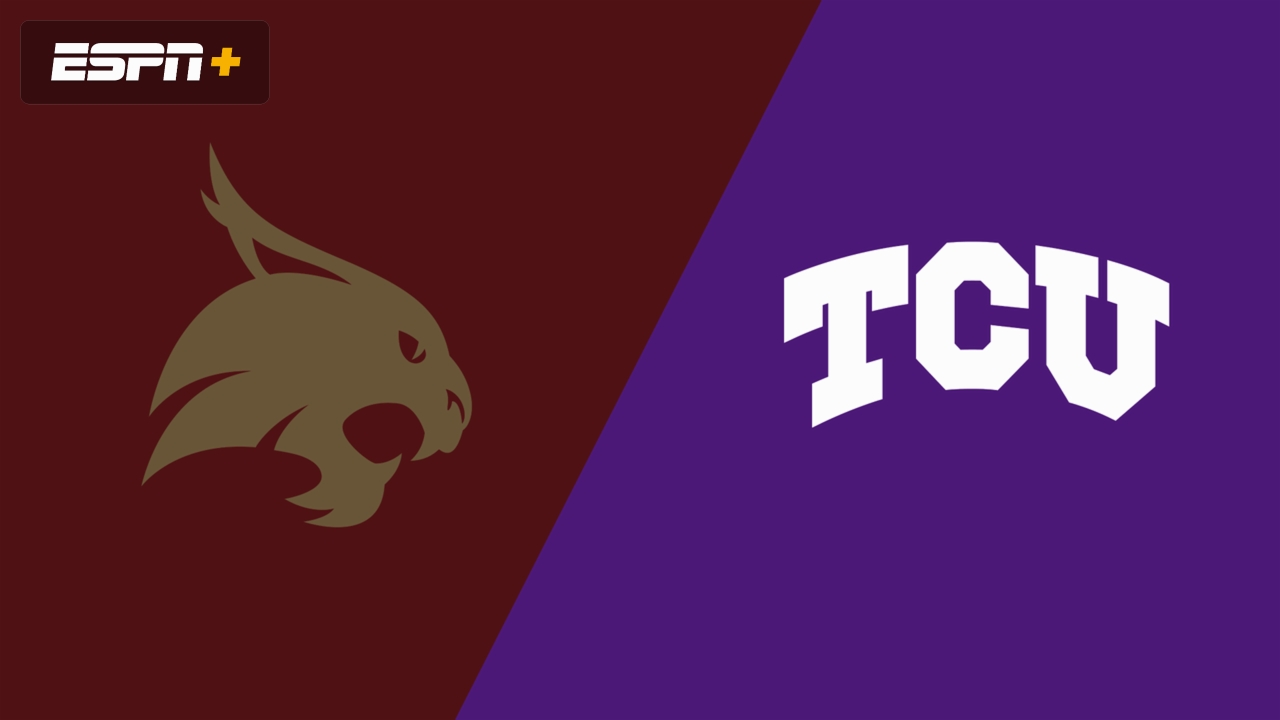 Texas State vs. TCU