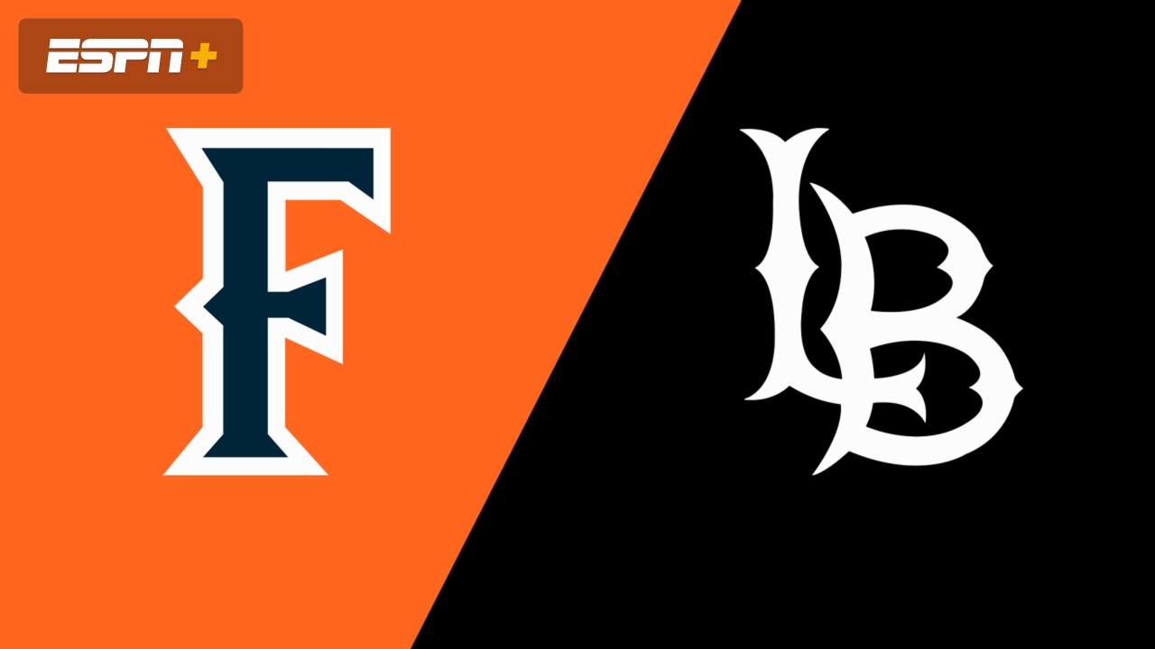 Cal State Fullerton vs. Long Beach State