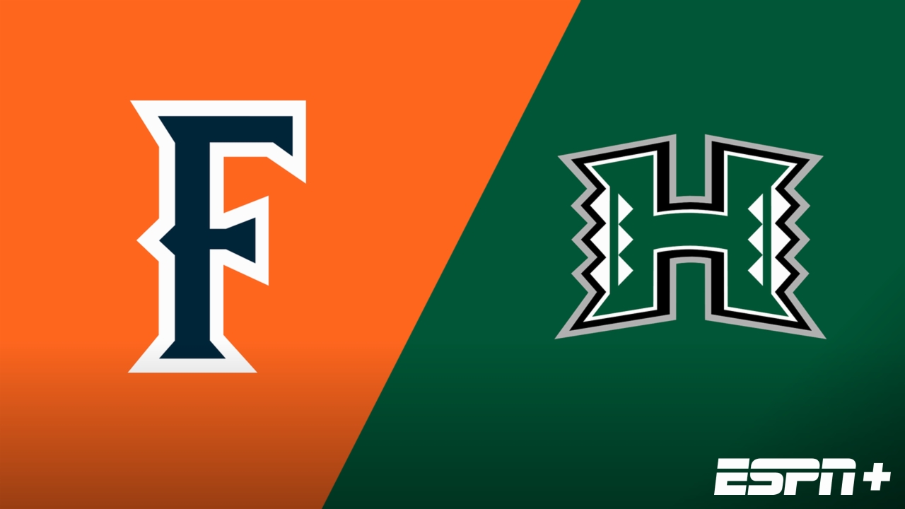 Cal State Fullerton vs. Hawai'i
