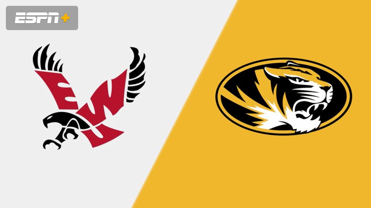 Eastern Washington vs. Missouri