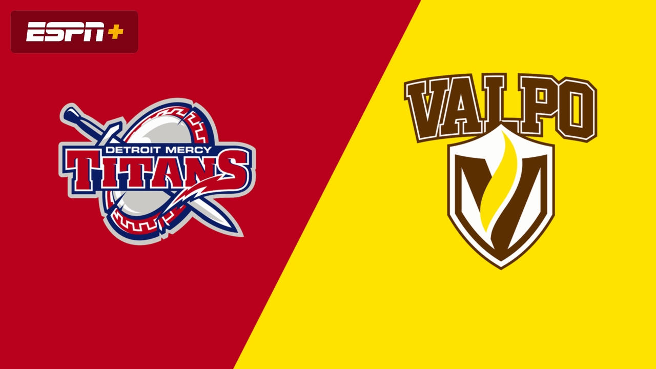Detroit Mercy vs. Valparaiso
