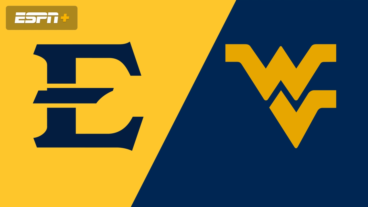 East Tennessee State vs. #15 West Virginia