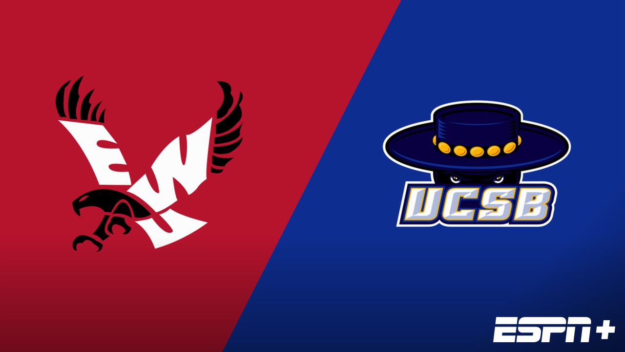 Eastern Washington vs. UC Santa Barbara