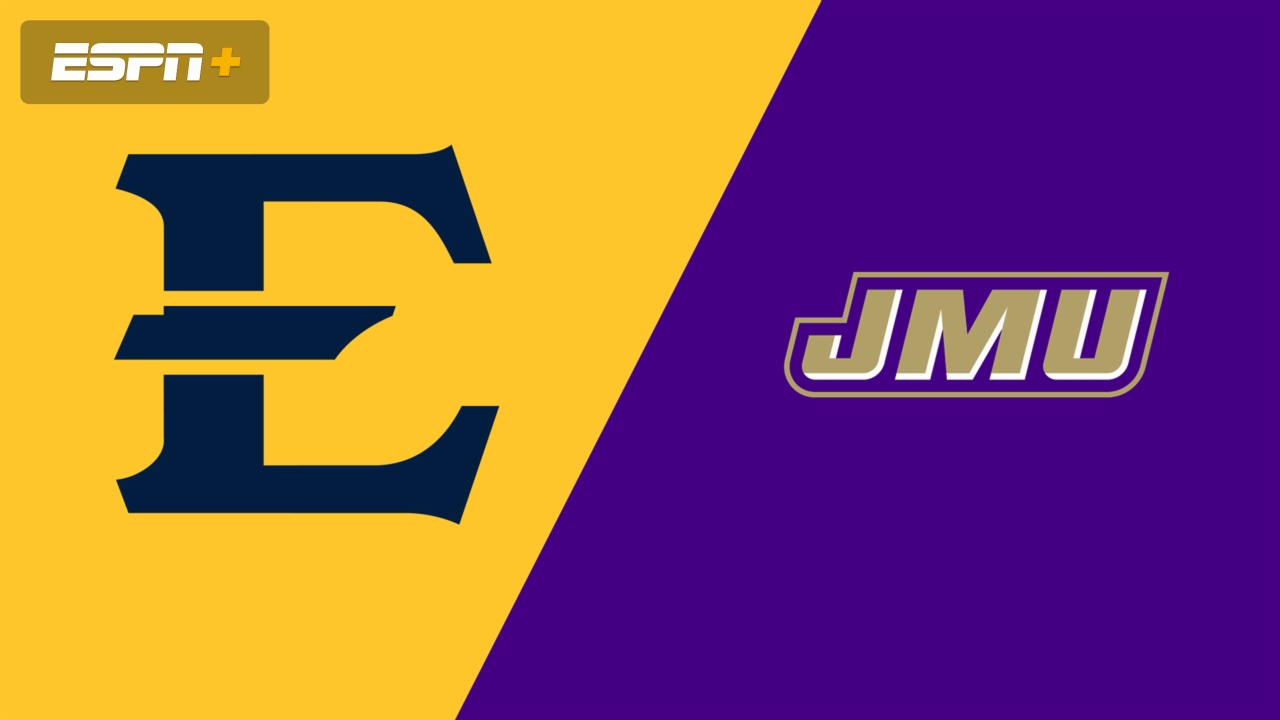 East Tennessee State vs. James Madison