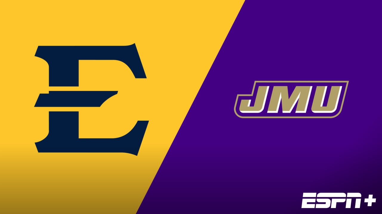 East Tennessee State vs. James Madison