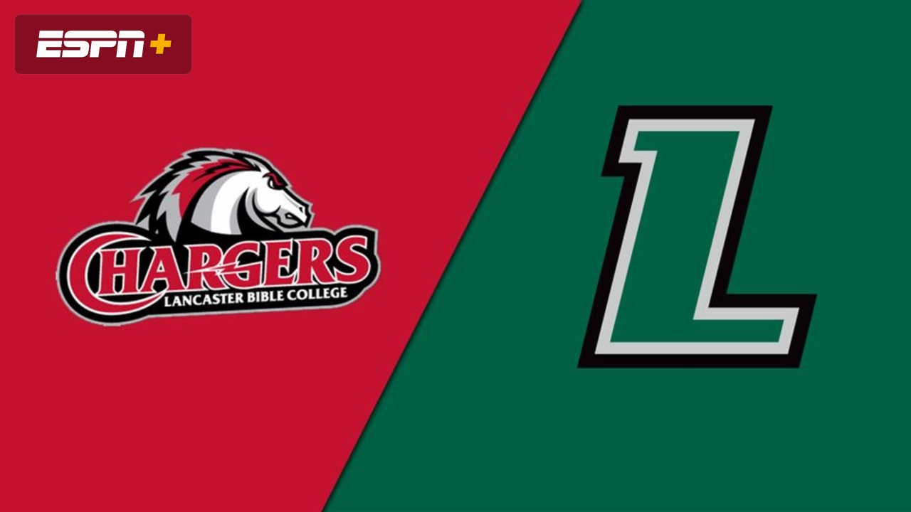 Lancaster Bible College vs. Loyola Maryland