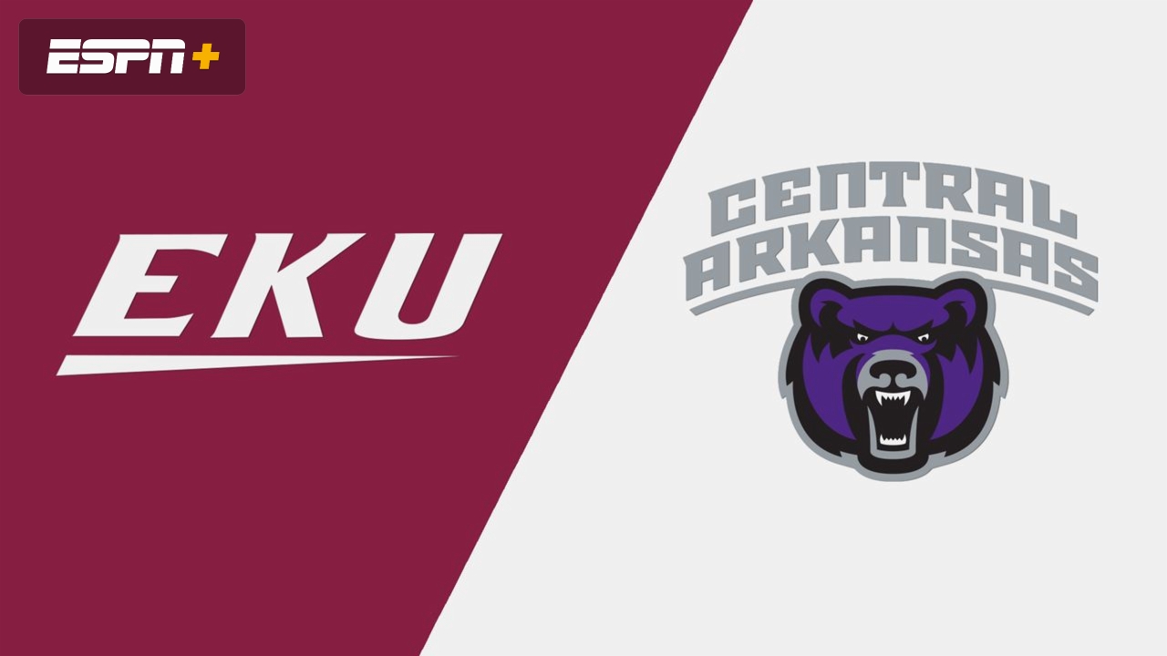 Eastern Kentucky vs. Central Arkansas