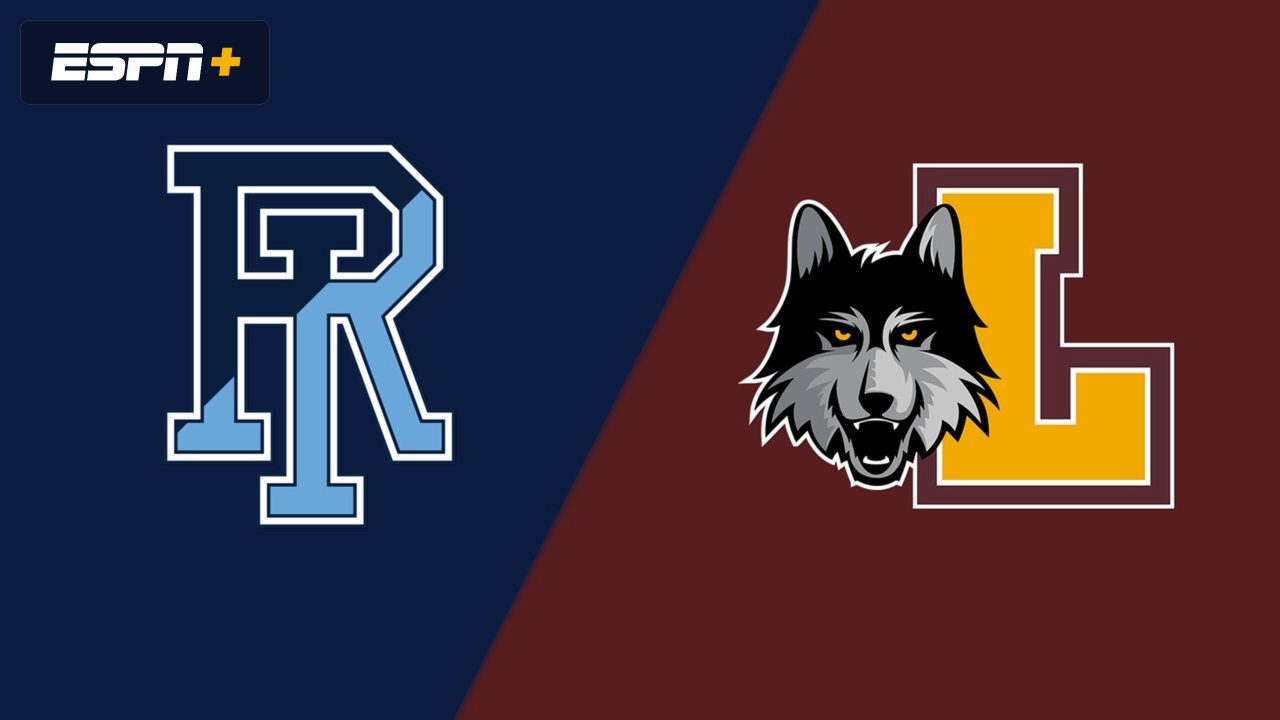 Rhode Island vs. Loyola Chicago