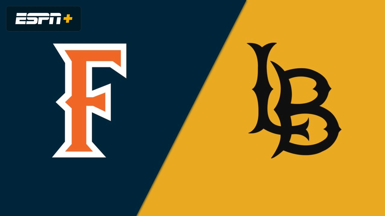 Cal State Fullerton vs. Long Beach State