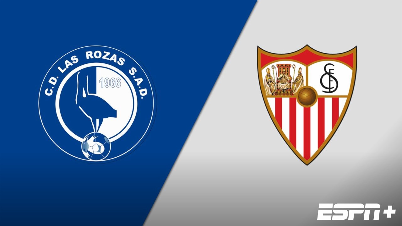 Las Rozas vs. Sevilla (Round 1) (Copa del Rey)