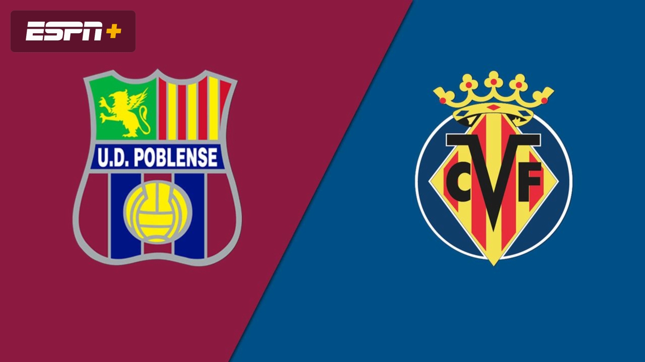 UD Poblense vs. Villarreal (Round 1) (Copa del Rey)