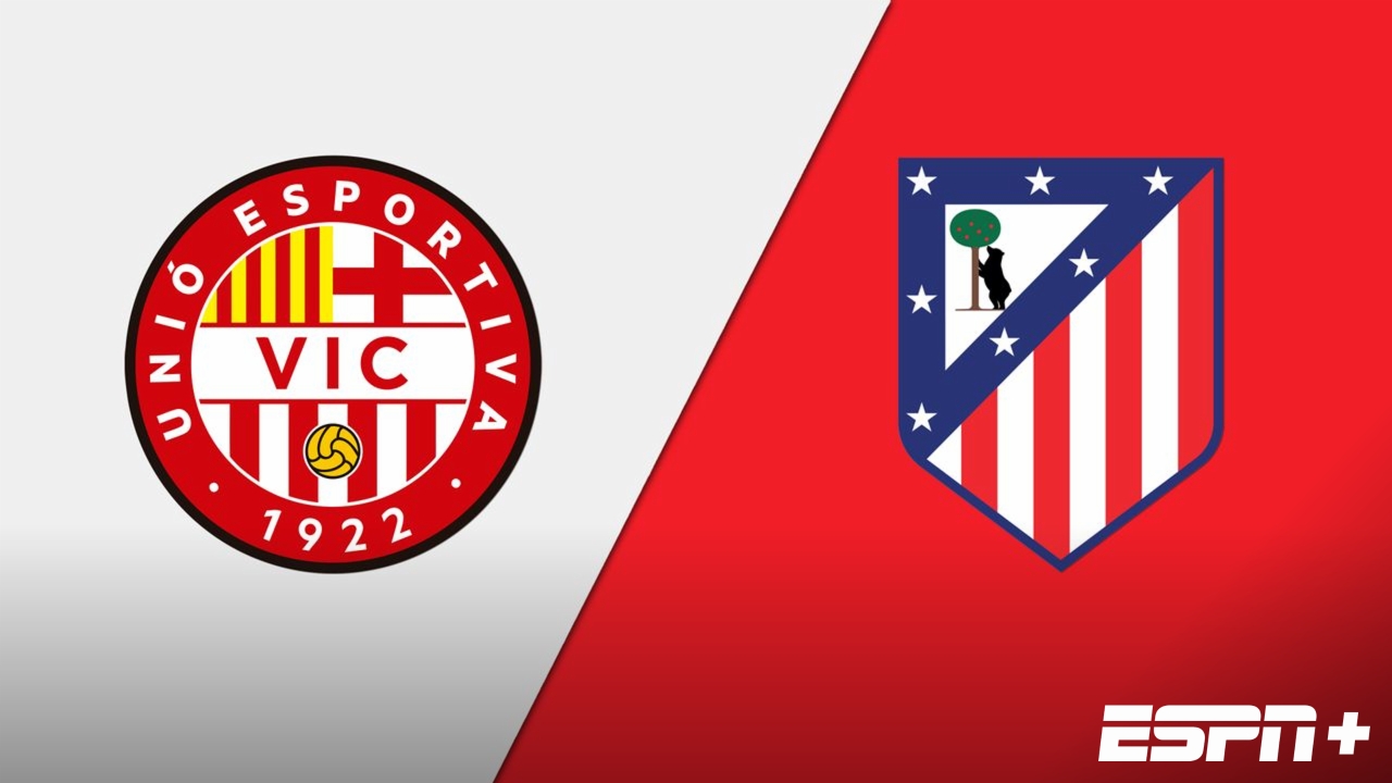 En Español-Vic vs. Atletico de Madrid (Fecha #1) (Copa del Rey)
